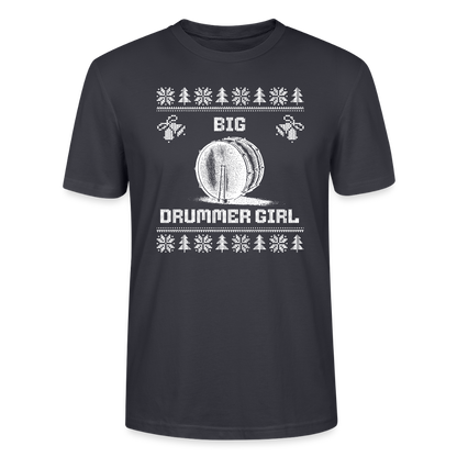 Big Drummer Girl - große Trommel - Bio T-Shirt Unisex - Dunkles Graublau