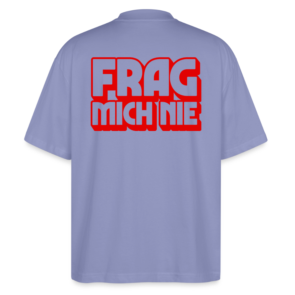 Frag mich nie - front & back - Bio T-Shirt Oversized - Violett