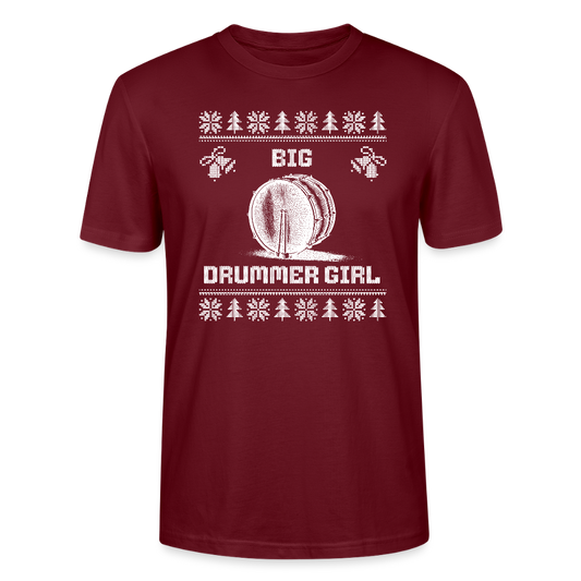 Big Drummer Girl - große Trommel - Bio T-Shirt Unisex - Burgunderrot