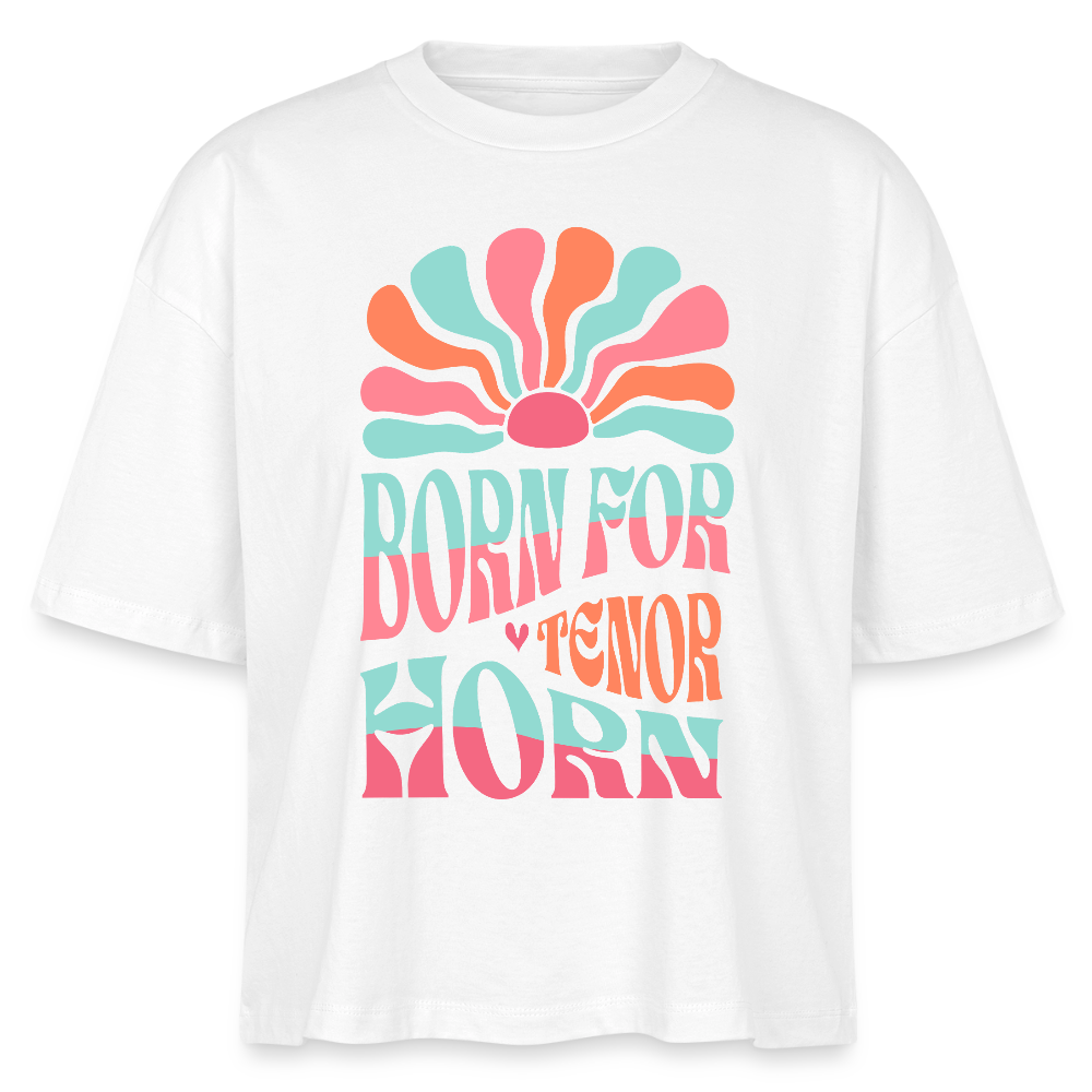 Born for - Tenorhorn - Bio T-Shirt Cropped - Weiß