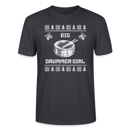 Big Drummer Girl - kleine Trommel - Bio T-Shirt Unisex - Dunkles Graublau