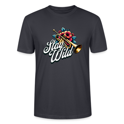 Stay Wild - Trompete - T-Shirt Unisex - Dunkles Graublau