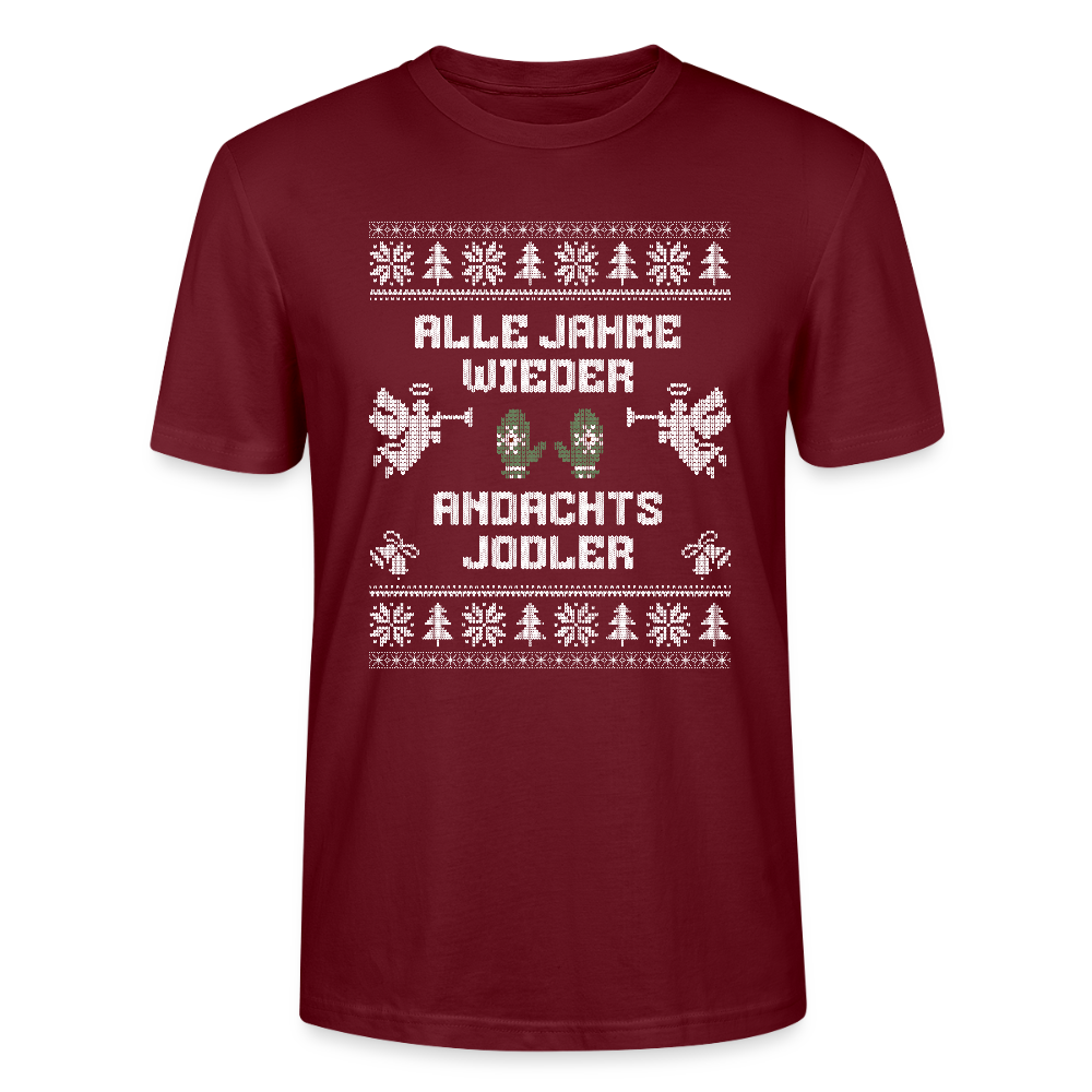 Andachtsjodler - Bio T-Shirt Unisex - Burgunderrot